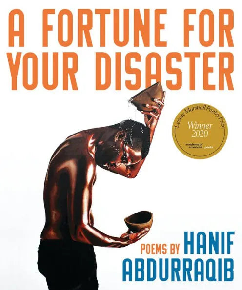 A Fortune For Your Disaster - Hanif Abdurraqib